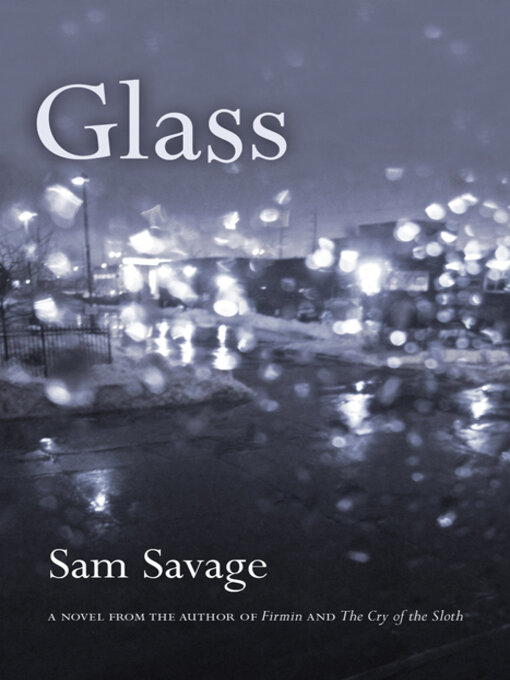 Title details for Glass by Sam Savage - Available